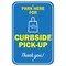 Signmission Public Safety Sign-Park Here For Curbside Pick-up, Heavy Duty, 7" x 10", A-1218-25504 A-1218-25504 - alternate 1